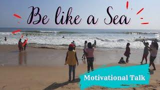 Be like a sea motivational talk by Poonam