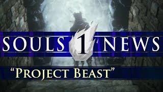 Bloodborne Leak - "Project Beast"