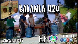 Balanza de agua! EDUCACIÓN FÍSICA. El Profe Cris