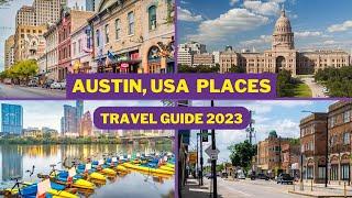 Austin Travel Guide 2023 - Best Places to Visit In Austin, Texas USA -Top Tourist Attractions