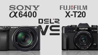 Sony alpha a6400 vs Fujifilm X-T20