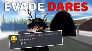 EVADE DARES IS FUN