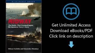 Download Midway: The Battle That Doomed Japan, the Japanese Navy's Story (Bluejacket Books) PDF