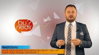 Muris muvazaasında kanıt ve ıspat yükü hangi taraflardadır ? Muris Muvazaası - 3/4