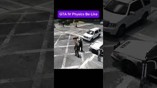 GTA 4 physics was way ahead of its time....