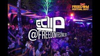 E-Clip Live Set @ Freedom Festival 2017