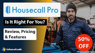 Housecall Pro Review, Pricing & Features | Get 50% Off Your First 3 Months!