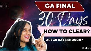 How to Clear CA Finals Exams Nov'24 in 30 days | 30 days strategy