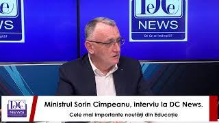 Ministrul Sorin Cîmpeanu, interviu la DC News. Cele mai importante noutăți din Educație