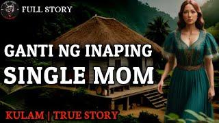 GANTI NG INAPING SINGLE MOM - Full Story | Kulam True Story