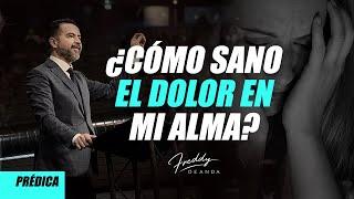 ¿Como sano el dolor en mi alma?