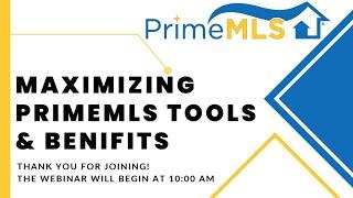 Maximizing PrimeMLS Tools & Benefits