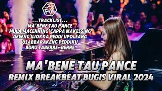 DJ BUGIS PALING TERBARU MULA MACENNING CAPPA MAKESSING X MABBENE TAU PANCE VIRAL 2024