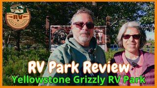 YELLOWSTONE GRIZZLY RV PARK - Campground Review