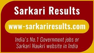 Sarkariresults.com - India's No.1 Government jobs or Sarkari Naukri website in India