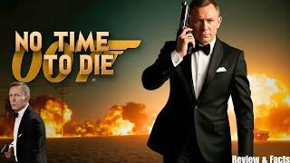 No Time to Die Full Movie | Daniel Craig’s Final Bond Film | In Cinemas October 2021 Reviews & Facts