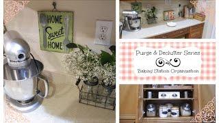 Baking Station Organization || Purge & Declutter Series