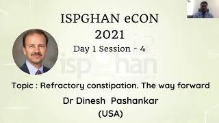 "Refractory constipation. The way forward" - ISPGHAN 2021 Conference