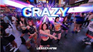 [K-POP IN PUBLIC | ONE TAKE] LE SSERAFIM - CRAZY Dance Cover | TIMES SQUARE