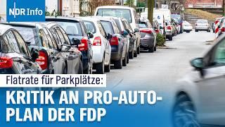 „Flatrate-Parken“, weniger Fahrradwege und Fußgängerzonen: Streit um Auto-Plan der FDP I NDR Info