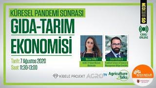 Agriculture Talks - Küresel Pandemi Sonrası Gıda-Tarım Ekonomisi