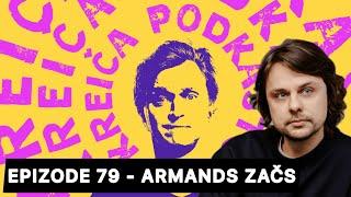 Kreiča Podkāsts - Ep79 - Armands Začs