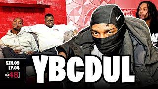 YBCDUL | PF48 SZN:9 EP.4 | Talks Viral Grave Yard Video, Friends Goin 2 Prison, Beefs, Music & More