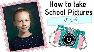 How to take School Photos at home!