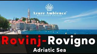 Rovinj 4K HDR Virtual Tour: Beautiful Walk Through Croatia’s Gem | Azure Ambience