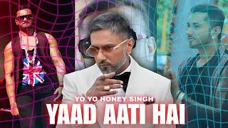 YAAD AATI HAI FEAT YO YO HONEY SINGH  | HONEY SINGH NEW SONG | VIJAYANT MUSIC ZONE