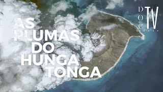 Doc TV Unesp | As plumas do Hunga Tonga  #tvunesp