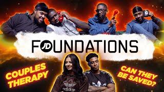 CHUNKZ, PK HUMBLE, SHARKY & SPECS GIVE COUPLE'S THERAPY | FOUNDATIONS EPISODE 1