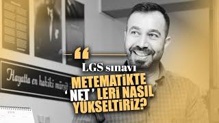 LGS Öncesi matematikte netleri nasıl arttırırım? - Yücel Arıcı - Kadraj Akademi