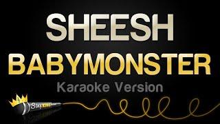 BABYMONSTER - SHEESH (Karaoke Version)