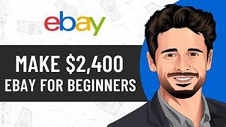 3 Tips for Selling on eBay For Beginners   HOW I MADE $2,400