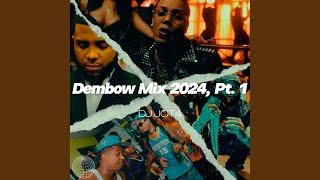 Dembow Mix 2024, Pt. 1