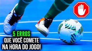 Como jogar Futsal? Erros comuns no Futsal, NÃO FAÇA ISSO | #19