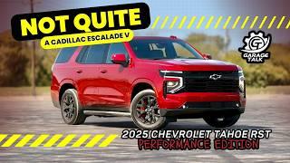 2025 Chevrolet Tahoe RST Performance // Not QUITE a Cadillac Escalade V