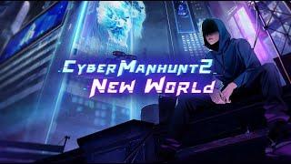 Cyber Manhunt 2: New World – Early Access release date reveal trailer