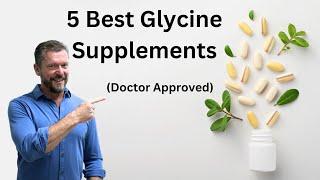 5 Best Glycine Supplements for the Money - 2024 [doctor approved]