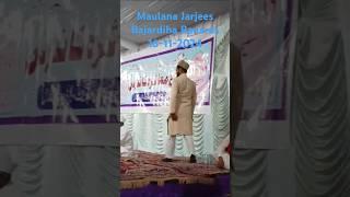 Maulana Jarjis Bajardiha Banaras 16-11-2024 #shorts #status #jarjis