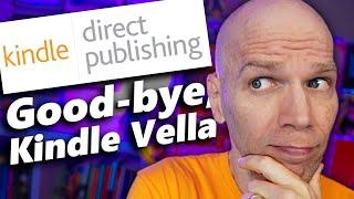 MAJOR UPDATE: KDP Terminating Vella & Old Reports | Self-Publishing News (Oct. 28, 2024)