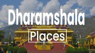 Top 10 Best Places to Visit in Dharamshala | India - English