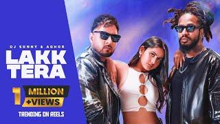 Lakk Tera | Dj Sunny | Aghor | Srish Rai | Rajvir Saini |  Hindi songs 2024