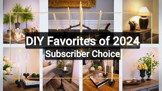 DIY Favorites of 2024 || Subscriber Choice || High-End Looks for Less