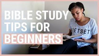 Bible Study Tips for Beginners | Hacks from a Beginner
