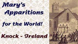 Mary’s Apparitions for the World: Knock