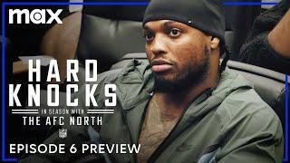 Hard Knocks: In Season with the AFC North | Episode 6 Preview | Max