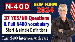 Full 1-37 Yes/No Questions (Part 9) & Full Vocabulary Definitions for US Citizenship Interview 2024