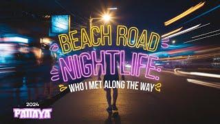 Beach Road Nightlife: Who I Met Along the Way